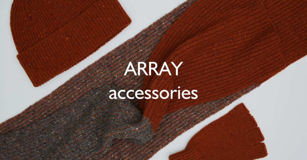 ARRAY / OUR IN-HOUSE BRAND