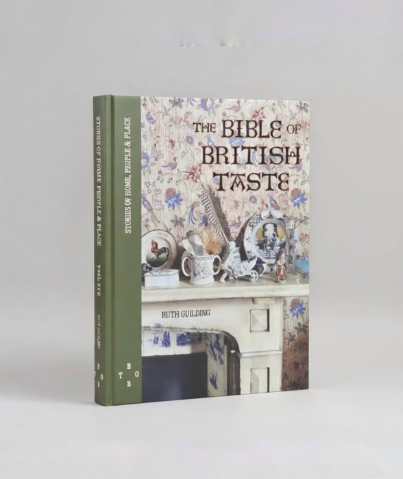 The Bible of British Taste by Ruth Guilding